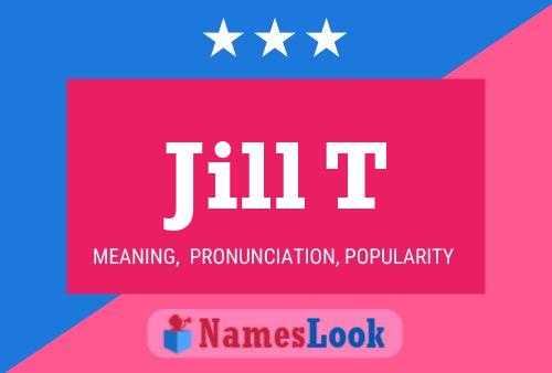 Jill T Name Poster