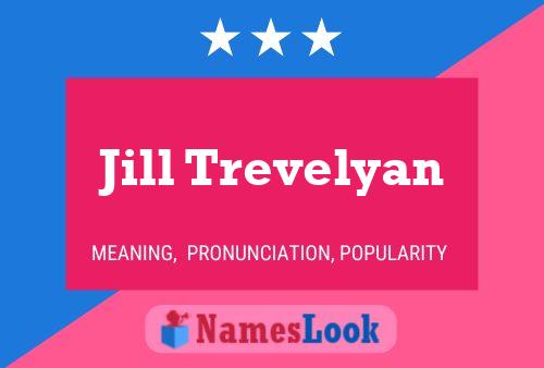 Jill Trevelyan Name Poster