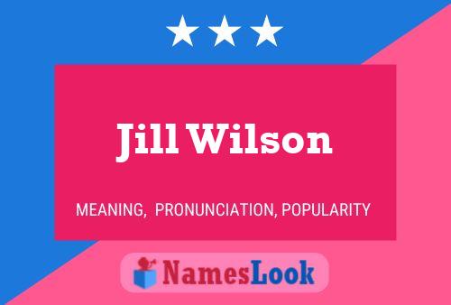 Jill Wilson Name Poster