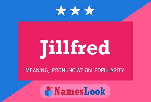 Jillfred Name Poster