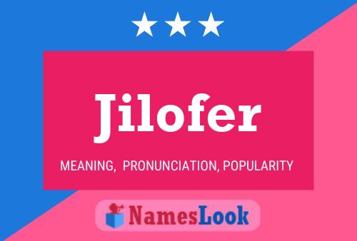 Jilofer Name Poster