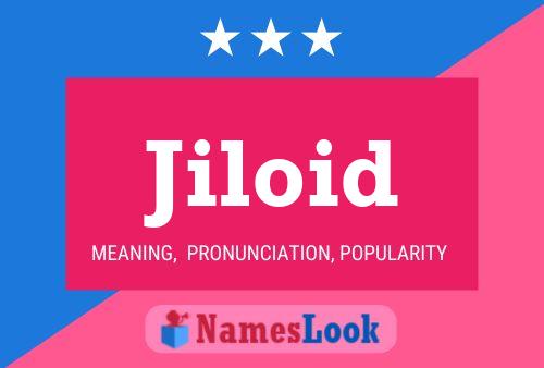 Jiloid Name Poster