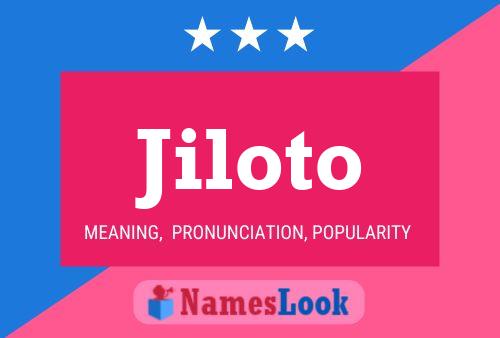 Jiloto Name Poster