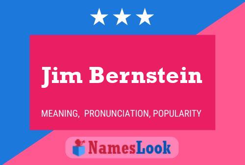 Jim Bernstein Name Poster