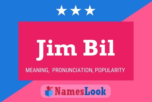 Jim Bil Name Poster