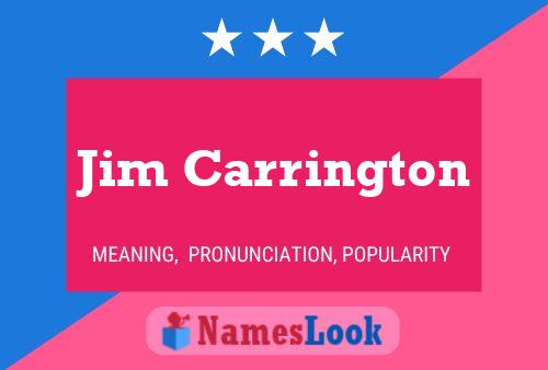 Jim Carrington Name Poster