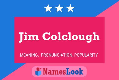 Jim Colclough Name Poster