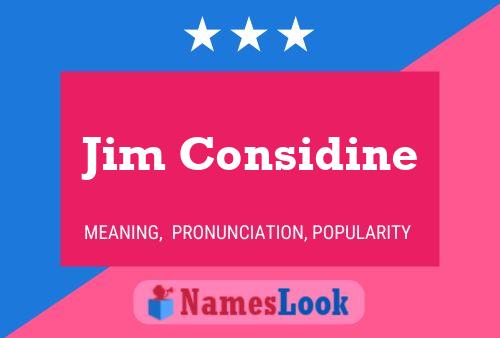 Jim Considine Name Poster