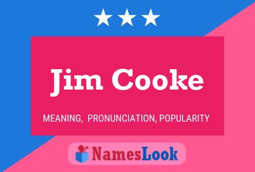 Jim Cooke Name Poster