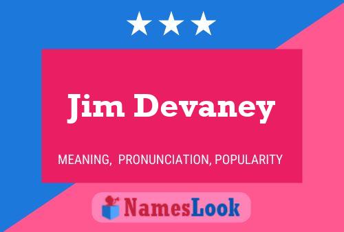 Jim Devaney Name Poster