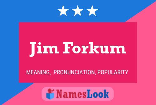 Jim Forkum Name Poster