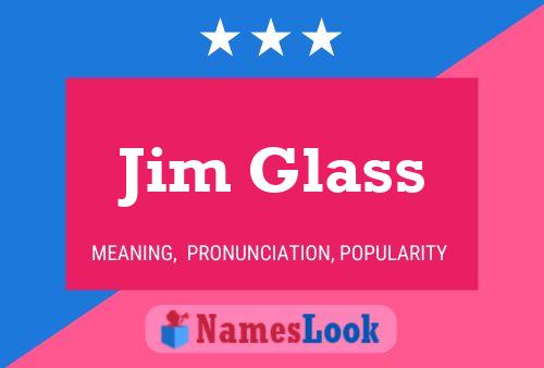 Jim Glass Name Poster