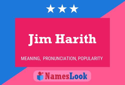 Jim Harith Name Poster