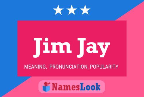 Jim Jay Name Poster