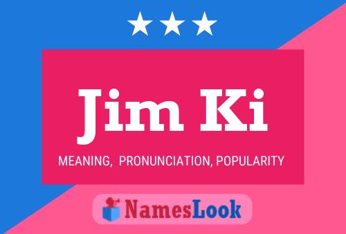 Jim Ki Name Poster