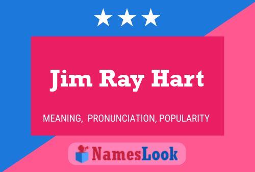 Jim Ray Hart Name Poster