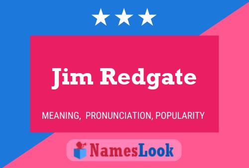 Jim Redgate Name Poster