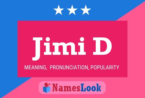 Jimi D Name Poster