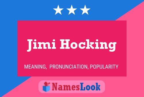 Jimi Hocking Name Poster