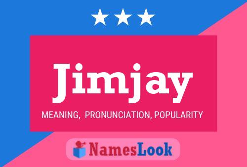 Jimjay Name Poster