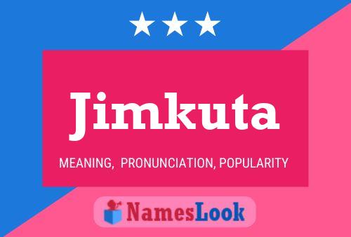 Jimkuta Name Poster