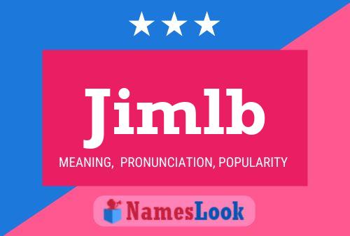 Jimlb Name Poster