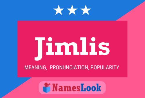 Jimlis Name Poster