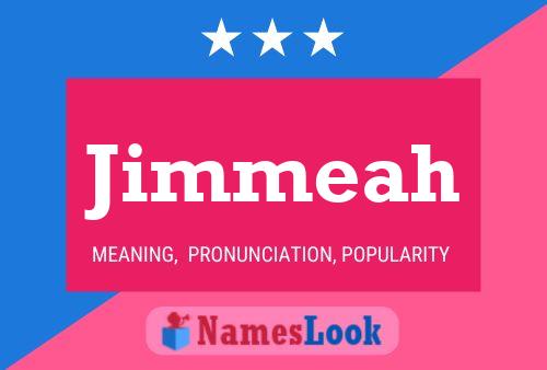 Jimmeah Name Poster