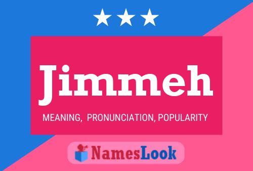 Jimmeh Name Poster