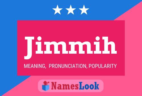 Jimmih Name Poster