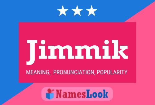 Jimmik Name Poster