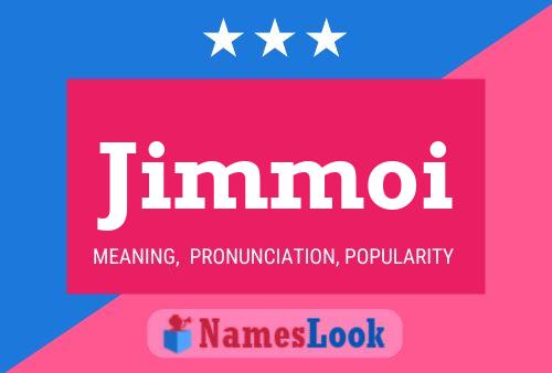 Jimmoi Name Poster