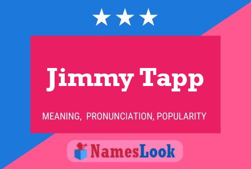 Jimmy Tapp Name Poster