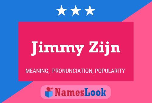 Jimmy Zijn Name Poster