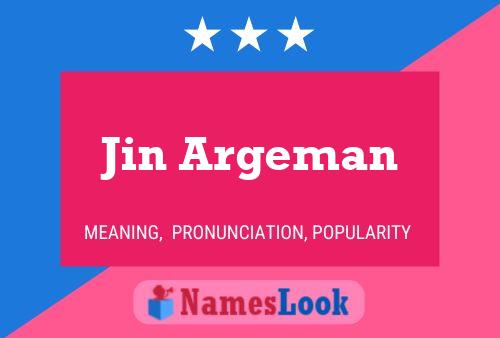 Jin Argeman Name Poster