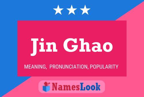 Jin Ghao Name Poster