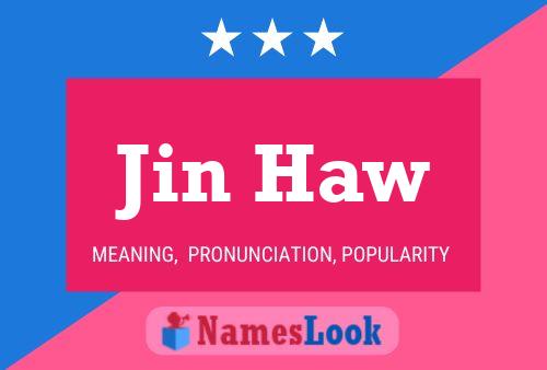 Jin Haw Name Poster