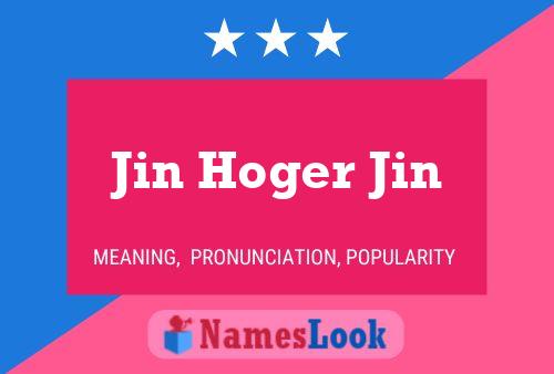 Jin Hoger Jin Name Poster