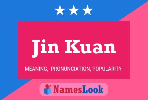 Jin Kuan Name Poster