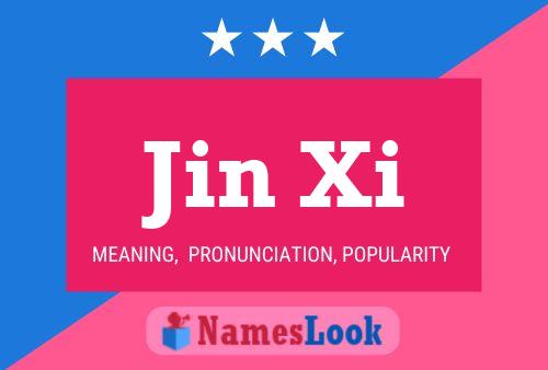 Jin Xi Name Poster