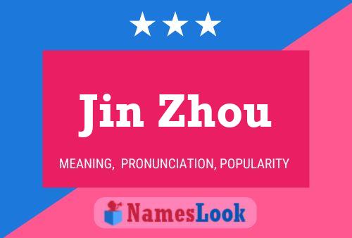 Jin Zhou Name Poster