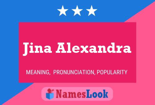 Jina Alexandra Name Poster