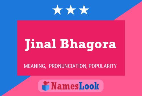 Jinal Bhagora Name Poster