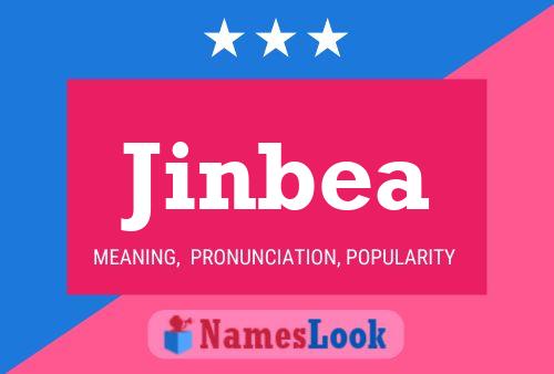 Jinbea Name Poster