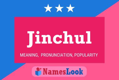 Jinchul Name Poster