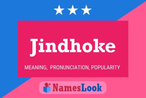 Jindhoke Name Poster