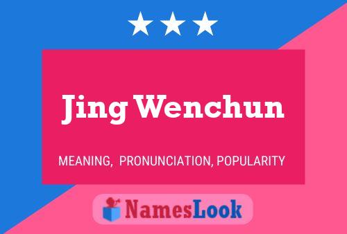 Jing Wenchun Name Poster