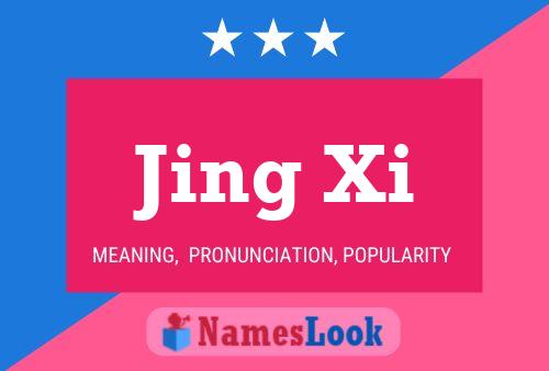 Jing Xi Name Poster