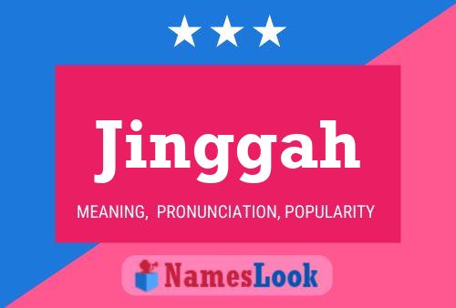 Jinggah Name Poster