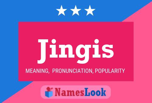 Jingis Name Poster